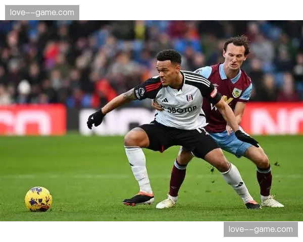 富勒姆2-1伯恩利终结连败，防守反击体系执行力拉满